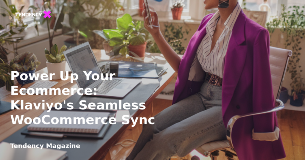 banner Power Up Your Ecommerce: Klaviyo's Seamless WooCommerce Sync