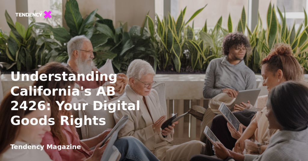 banner Understanding California's AB 2426: Your Digital Goods Rights