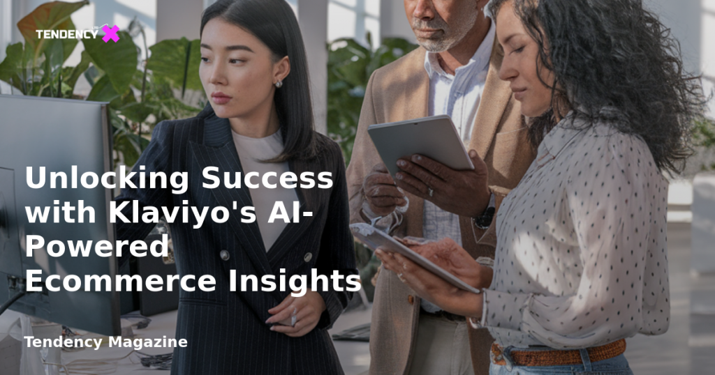 banner Unlocking Success with Klaviyo's AI-Powered Ecommerce Insights