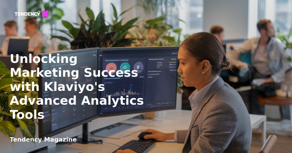 banner Unlocking Marketing Success with Klaviyo's Advanced Analytics Tools