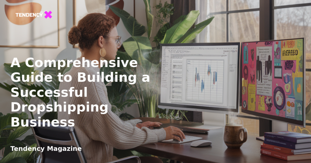 banner A Comprehensive Guide to Building a Successful Dropshipping Business