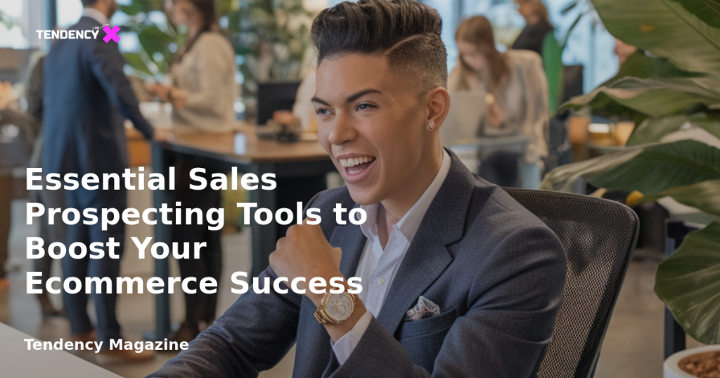 banner Essential Sales Prospecting Tools to Boost Your Ecommerce Success