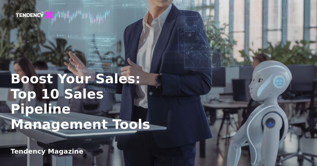 banner Boost Your Sales: Top 10 Sales Pipeline Management Tools