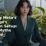 banner Exploring Meta's Advantage+ Campaign Setup: Control Myths Debunked
