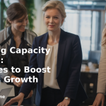 banner Mastering Capacity Planning: Strategies to Boost Business Growth