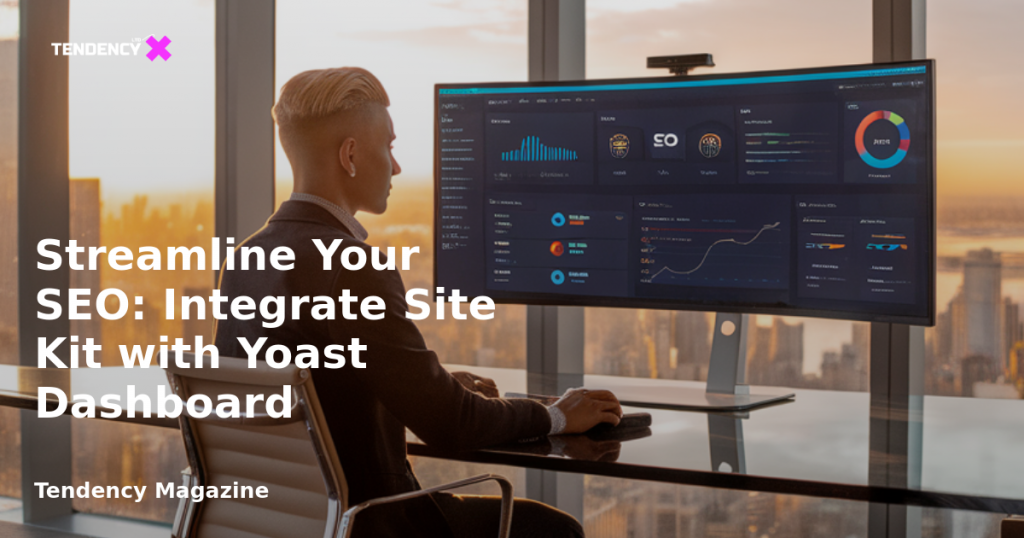 banner Streamline Your SEO: Integrate Site Kit with Yoast Dashboard