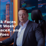 banner Elon Musk Faces Turbulent Week: Tesla, SpaceX, and Twitter Woes
