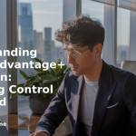 banner Understanding Meta's Advantage+ Campaign: Targeting Control Explained