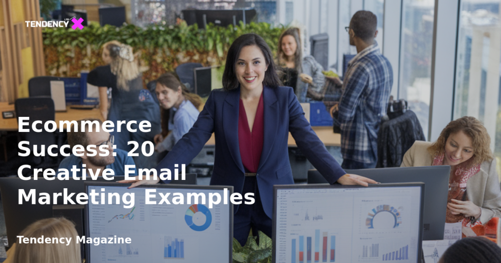 banner Ecommerce Success: 20 Creative Email Marketing Examples