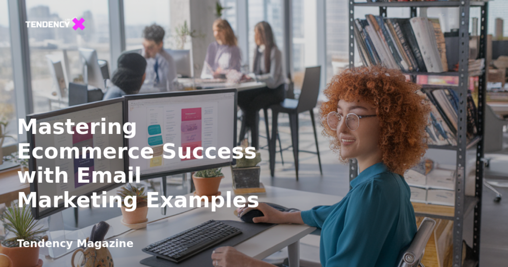 banner Mastering Ecommerce Success with Email Marketing Examples