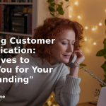banner Mastering Customer Communication: Alternatives to "Thank You for Your Understanding"