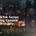 banner Top 10 TikTok Songs Dominating Canada This Week in July 2025