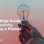 banner Step-by-Step Guide to Successfully Launching a Pilates Studio