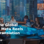banner Unlock the Global Reach of Meta Reels with AI Translation