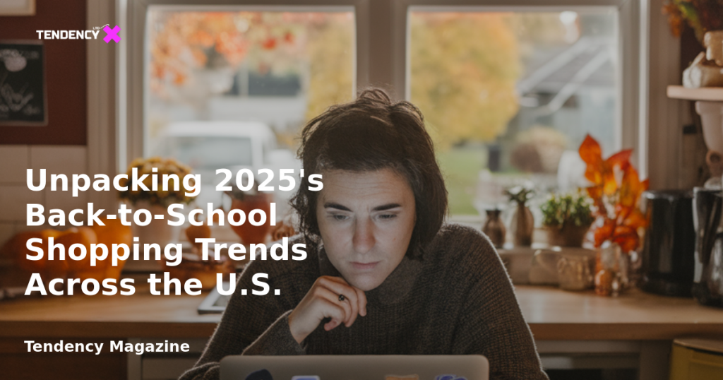banner Unpacking 2025's Back-to-School Shopping Trends Across the U.S.