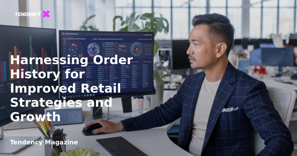 banner Harnessing Order History for Improved Retail Strategies and Growth
