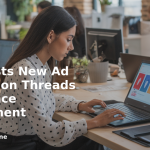 banner Meta Tests New Ad Formats on Threads to Enhance Engagement