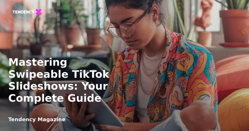 banner Mastering Swipeable TikTok Slideshows: Your Complete Guide