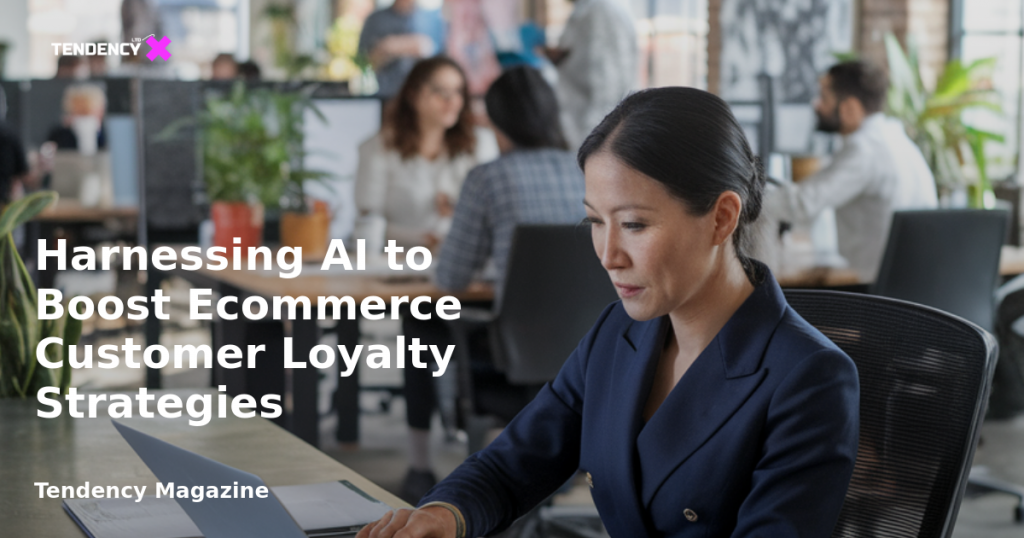 banner Harnessing AI to Boost Ecommerce Customer Loyalty Strategies