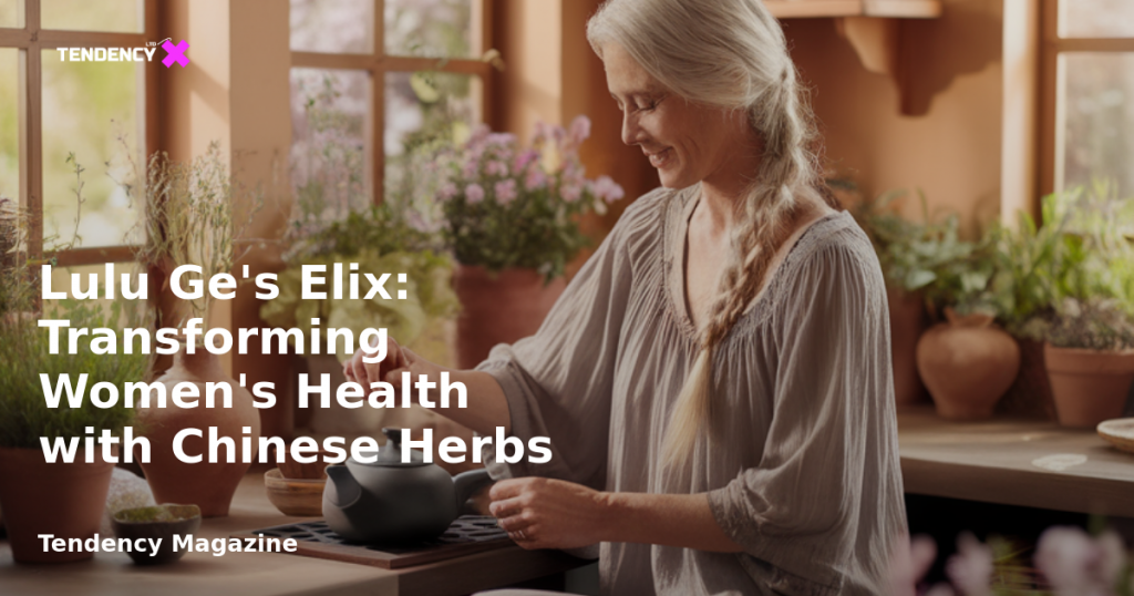 banner Lulu Ge's Elix: Transforming Women's Health with Chinese Herbs