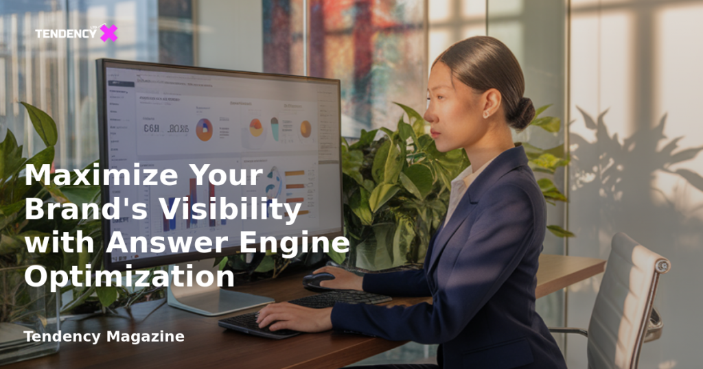 banner Maximize Your Brand's Visibility with Answer Engine Optimization