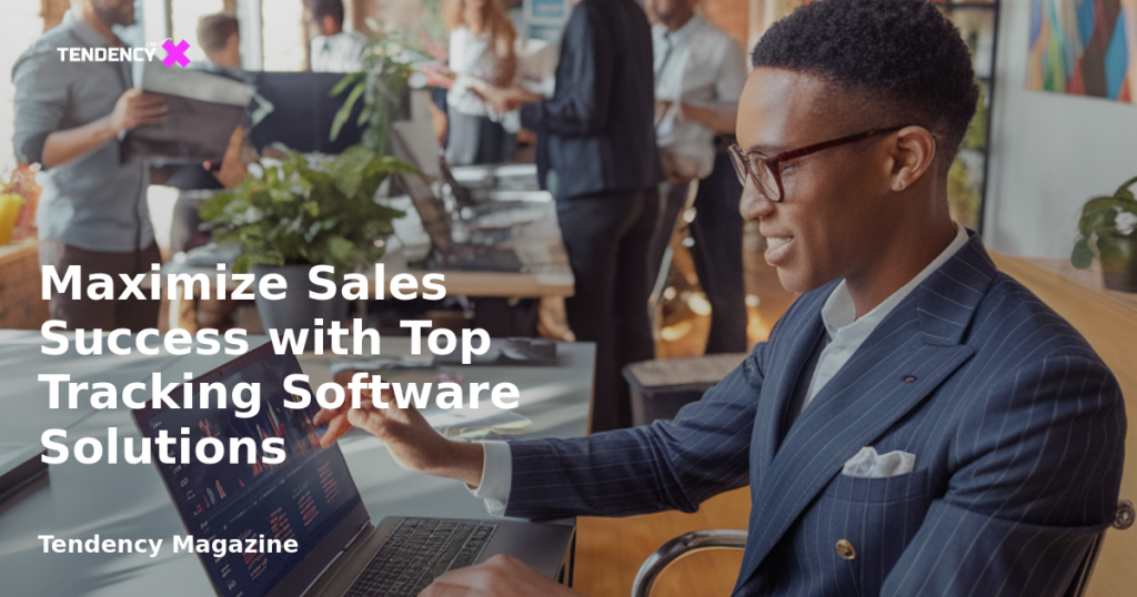 banner Maximize Sales Success with Top Tracking Software Solutions
