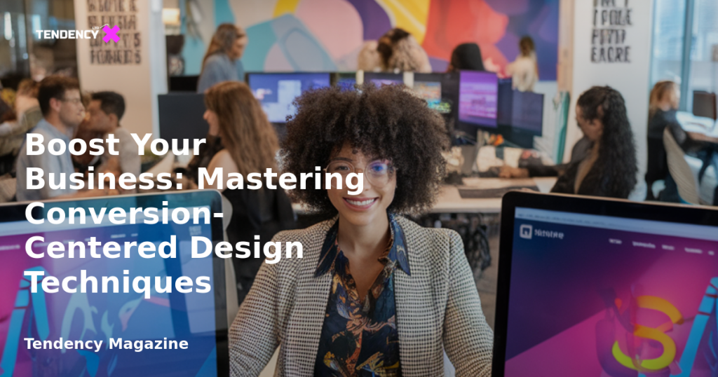 banner Boost Your Business: Mastering Conversion-Centered Design Techniques