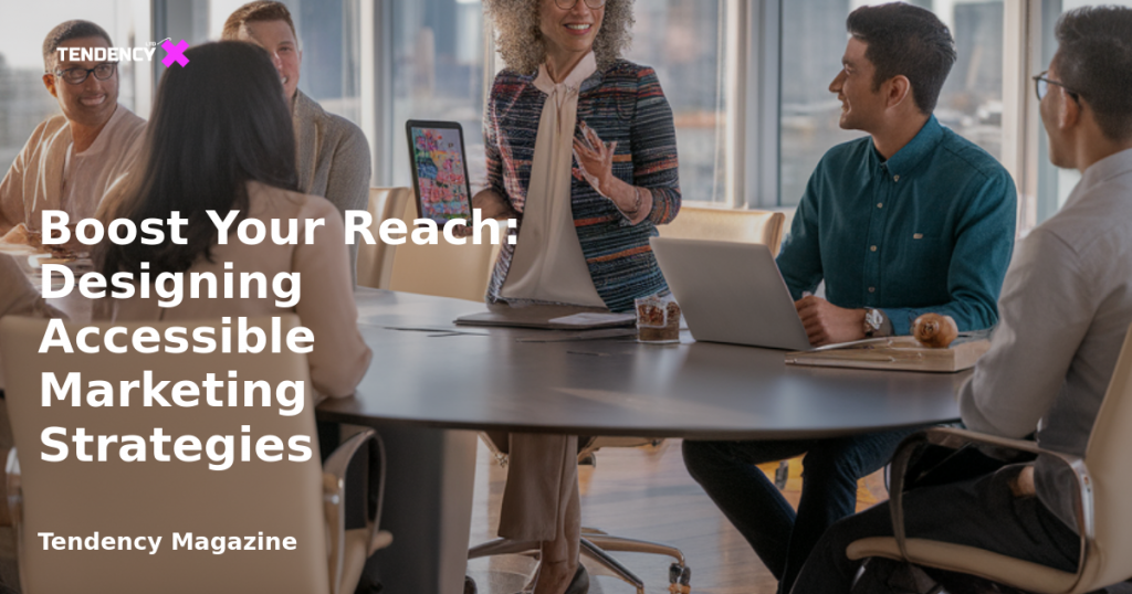 banner Boost Your Reach: Designing Accessible Marketing Strategies