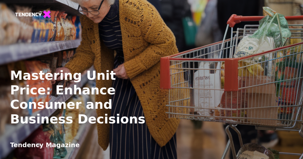 banner Mastering Unit Price: Enhance Consumer and Business Decisions