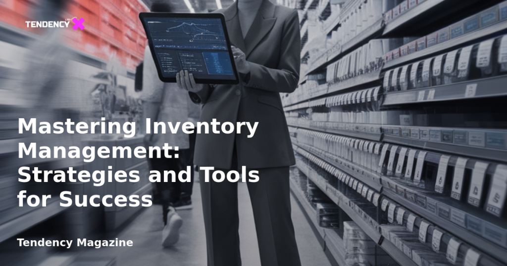 banner Mastering Inventory Management: Strategies and Tools for Success