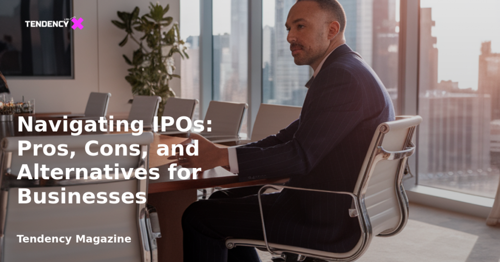 banner Navigating IPOs: Pros, Cons, and Alternatives for Businesses